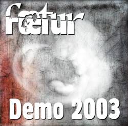 Foetur : Démo 2003